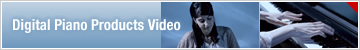 Digital Piano Products Video